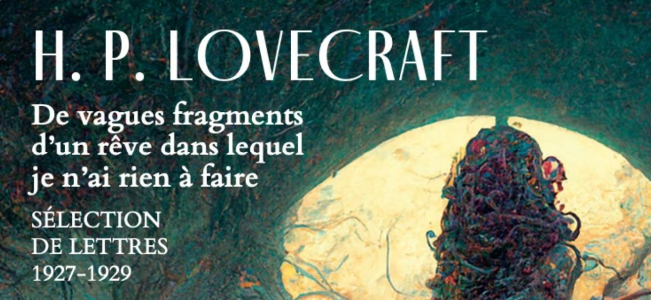 Un ouvrage réunissant 86 lettres de Lovecraft va voir le jour !
